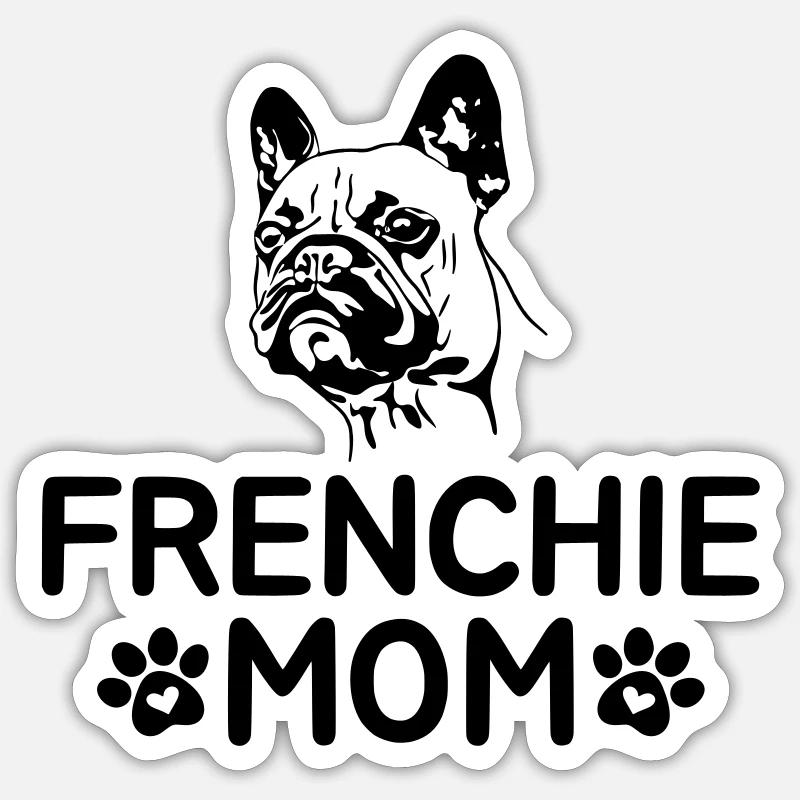 Frenchie Mom Sticker size S (10 x 10 cm)
