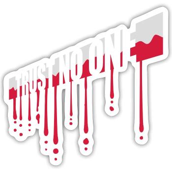 trust no one Zitat - Sticker Größe S (10 x 10 cm) - Mattweiß - Vorne