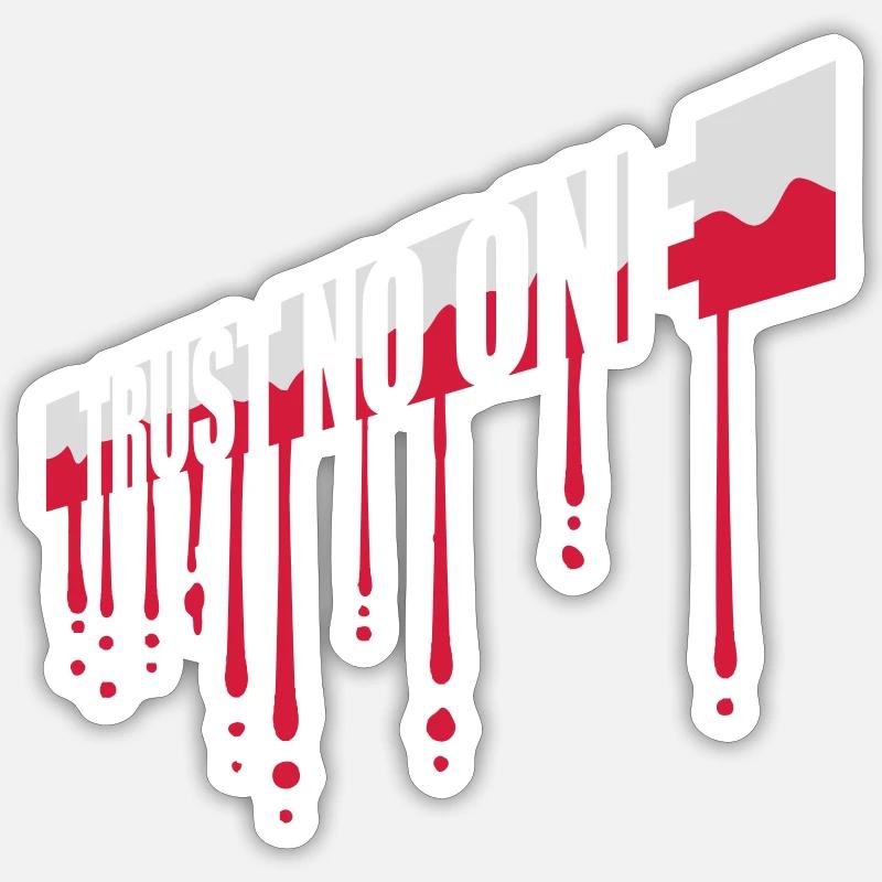 trust no one quote Sticker size S (10 x 10 cm)