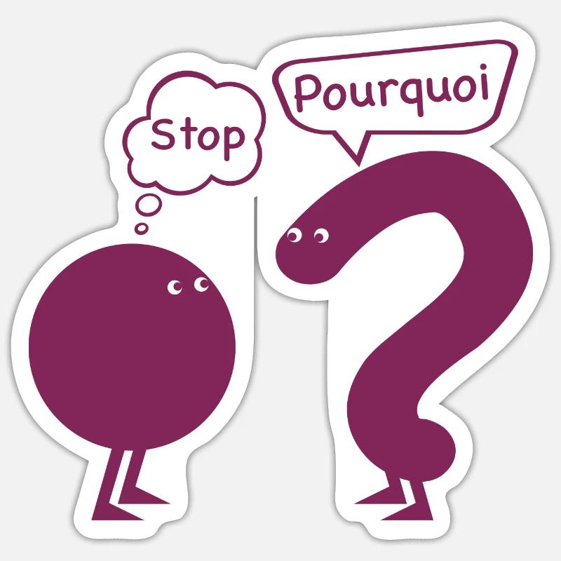 stop.. pourquoi ? Sticker taille S (10 x 10 cm)