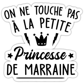 touche pas la petite princesse de marraine - Sticker taille S (10 x 10 cm) - blanc mat - Devant