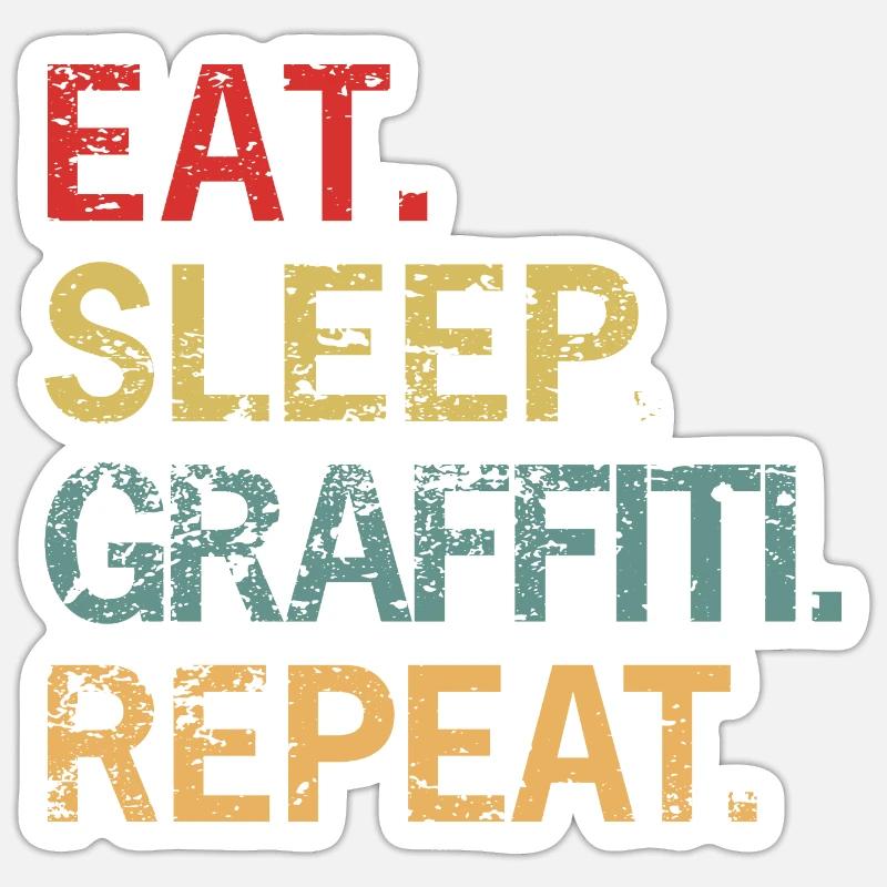 Eat Sleep Graffiti Repeat Sticker size S (10 x 10 cm)