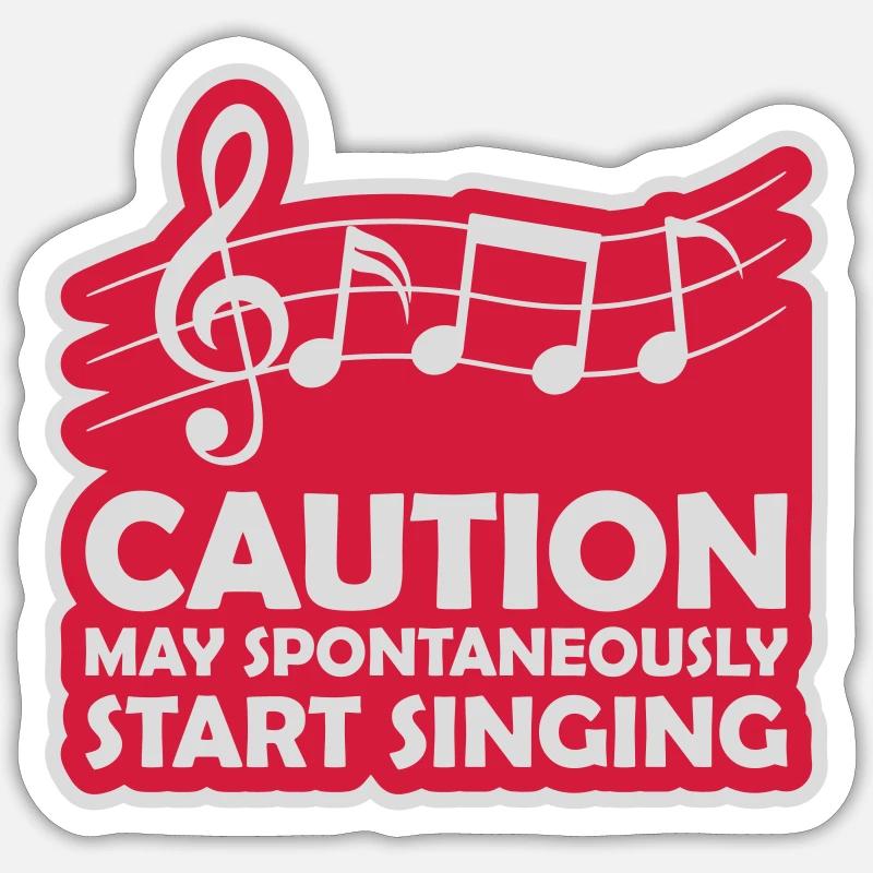 may spontaneously start singing Sticker Größe S (10 x 10 cm)