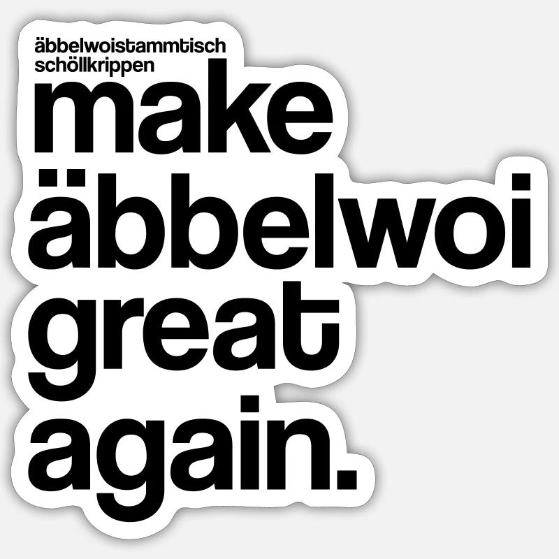 make äbbelwoi great again Sticker Größe S (10 x 10 cm)
