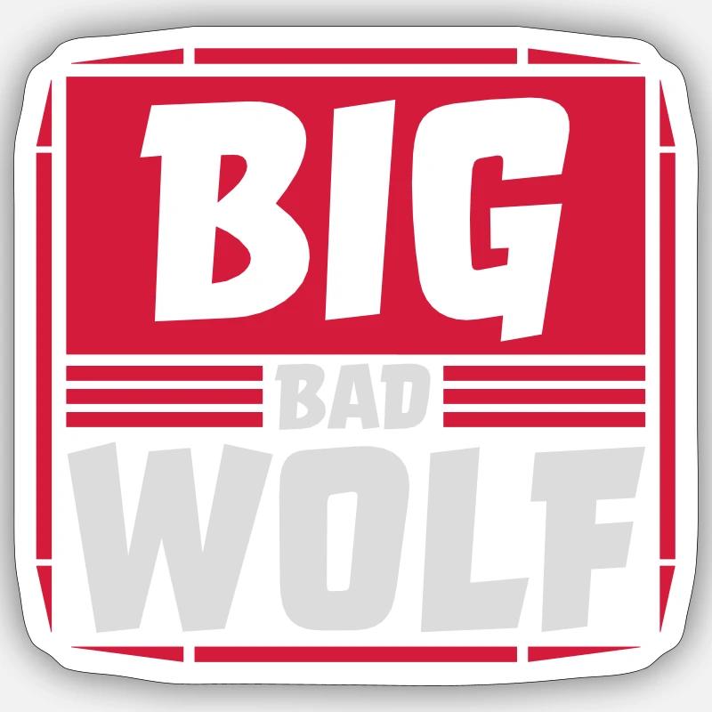 big bad wolf quote - Sticker size S (10 x 10 cm) - white matte