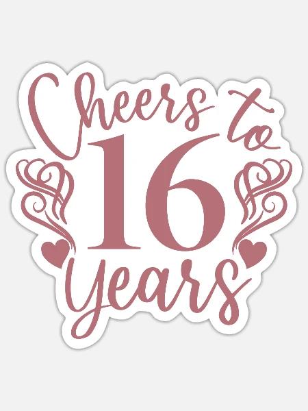 Prost zum 16. Geburtstag von 16 Jahren - Sticker Größe S (10 x 10 cm) - Mattweiß
