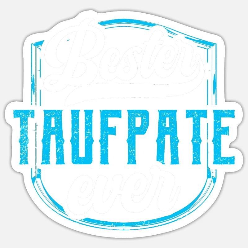 Bester Taufpate Ever Taufged Sticker Größe S (10 x 10 cm)