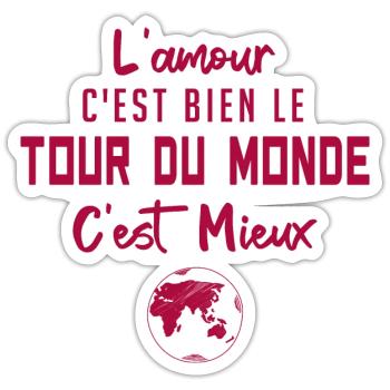 l'amour c'est bien le tour du monde c'est mieux - Sticker taille S (10 x 10 cm) - blanc mat - Devant