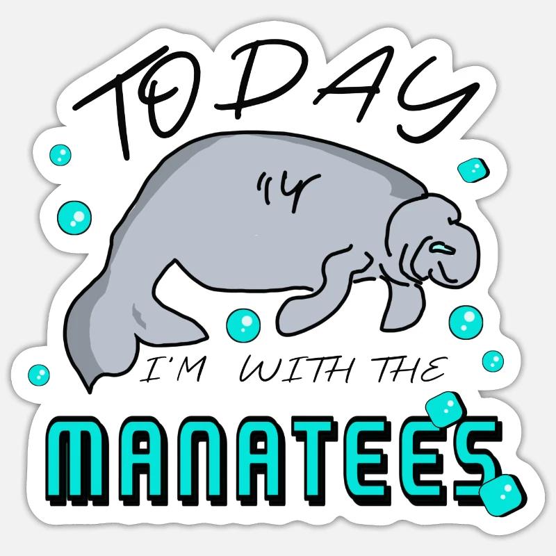 Manatee - Seekuh Spruch Sticker Größe S (10 x 10 cm)
