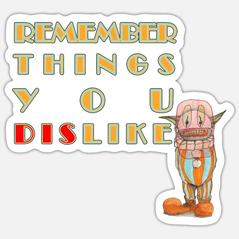 Remember things you (dis)like Sticker size S (10 x 10 cm)