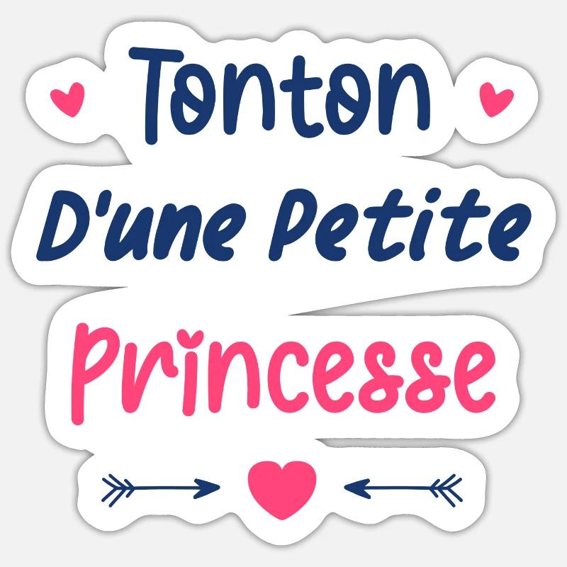 Tonton d'une princesse - Sticker taille S (10 x 10 cm) - blanc mat