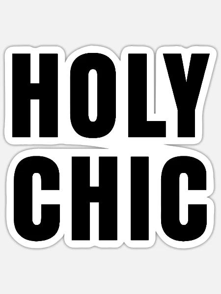 HOLY CHIC - Sticker Größe S (10 x 10 cm) - Mattweiß