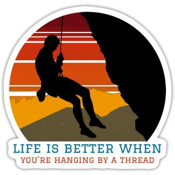 LIFE IS BETTER WHEN YOU'RE HANGING BY A THREAD - Sticker size S (10 x 10 cm) - white matte - Front