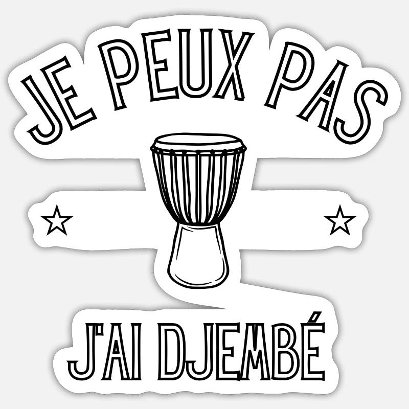 je peux pas j'ai djembé - Sticker taille S (10 x 10 cm) - blanc mat