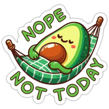 Nope Not Today Cadeau de mocassins à l’avocat - Sticker taille S (10 x 10 cm) - blanc mat - Devant