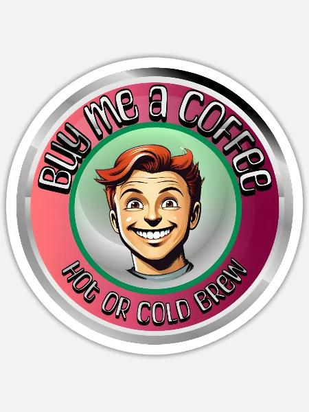 Buy me a coffee - Sticker Größe S (10 x 10 cm) - Mattweiß