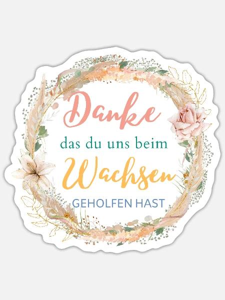 Danke das du uns beim Wachsen geholfen hast - Sticker Größe S (10 x 10 cm) - Mattweiß