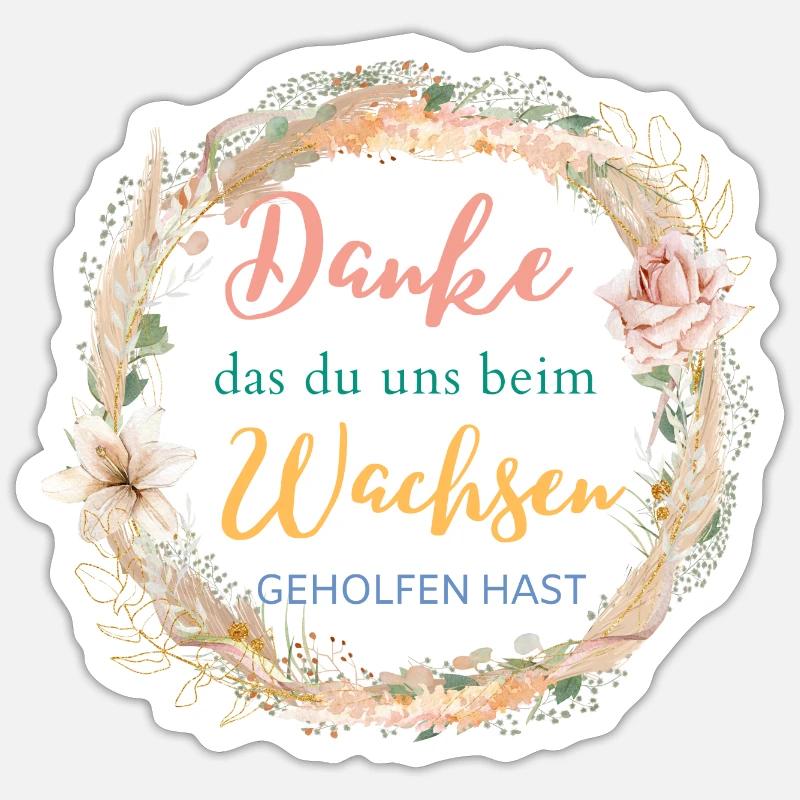 Danke das du uns beim Wachsen geholfen hast - Sticker Größe S (10 x 10 cm) - Mattweiß