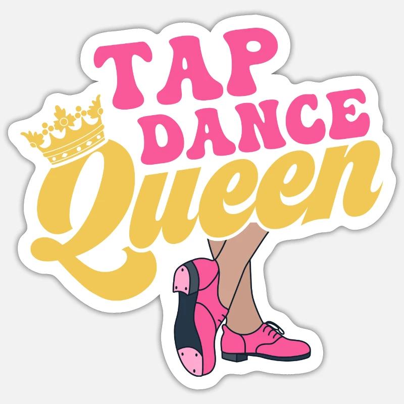 Tap Dance Queen Tap Dancer Tap Dancing - Sticker Größe S (10 x 10 cm) - Mattweiß