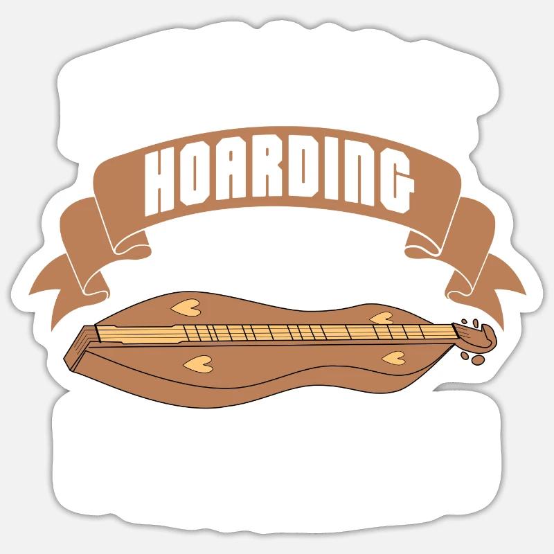 It's not hoarding if it's Dulcimers Sticker Größe S (10 x 10 cm)
