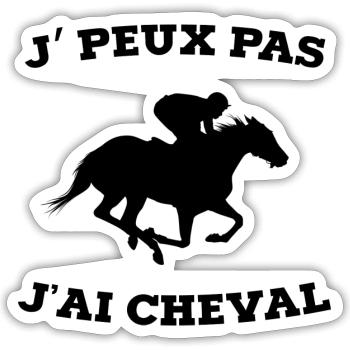 je peux pas j ai cheval - Sticker taille S (10 x 10 cm) - blanc mat - Devant