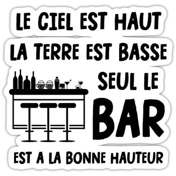seul le bar est à la bonne hauteur - Sticker taille S (10 x 10 cm) - blanc mat - Devant