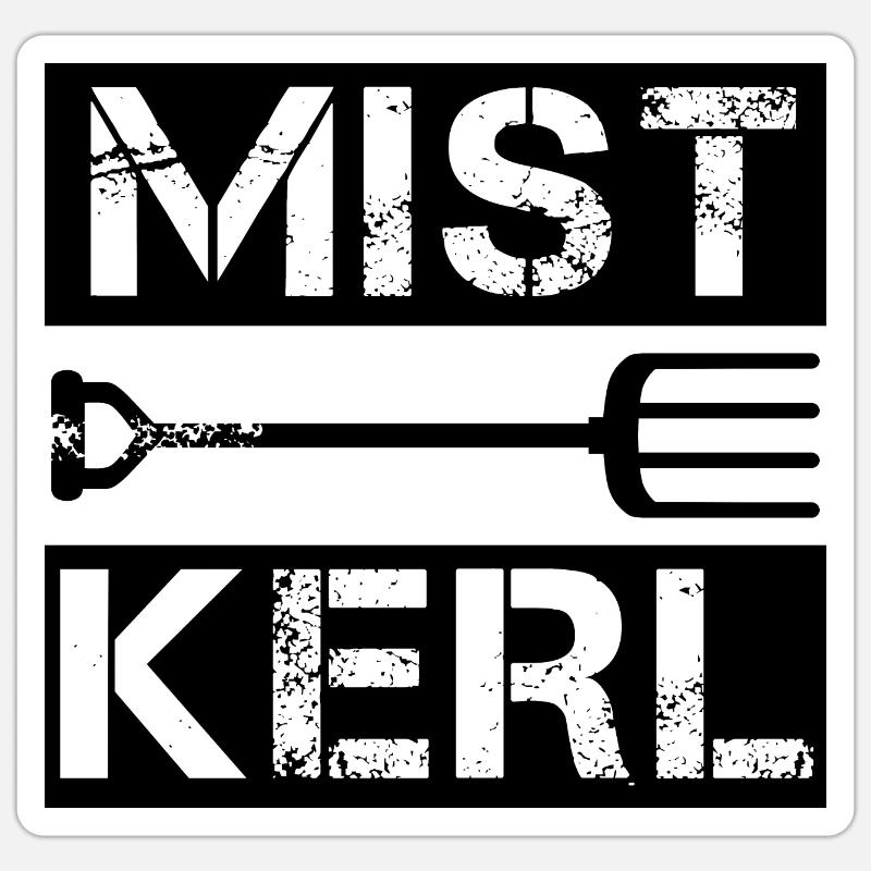 Mistkerl - Sticker Größe S (10 x 10 cm) - Mattweiß
