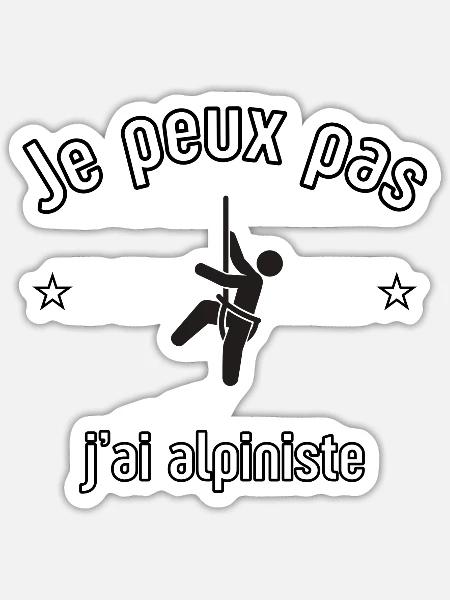Ich kann nicht, ich bin ein Bergsteiger - Sticker Größe S (10 x 10 cm) - Mattweiß