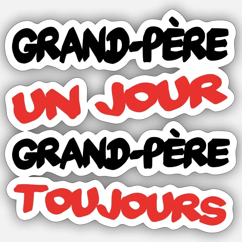 Grand père un jour... - Sticker taille S (10 x 10 cm) - blanc mat