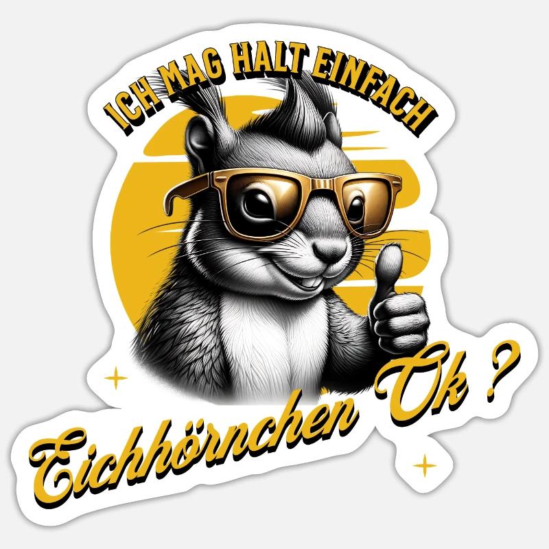 Ich mag halt einfach Eichhörnchen Sticker Größe S (10 x 10 cm)