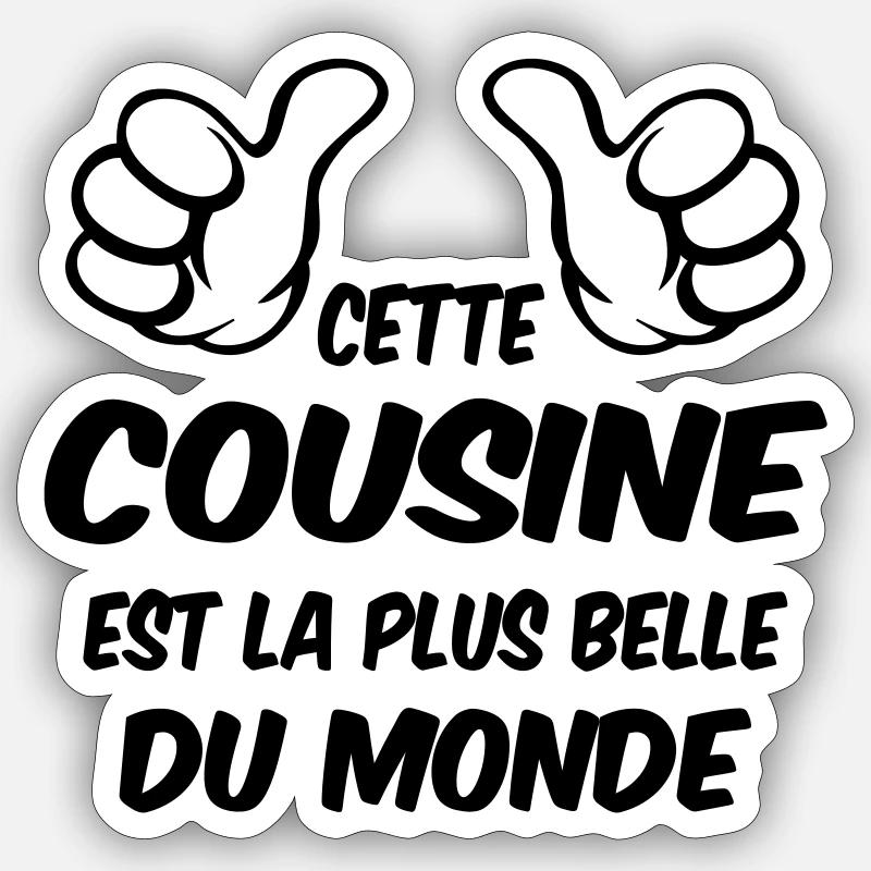 MEILLEURE COUSINE Sticker taille S (10 x 10 cm)