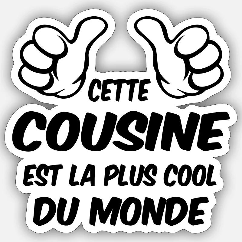 MEILLEURE COUSINE - Sticker taille S (10 x 10 cm) - blanc mat