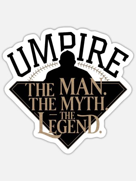 Umpire The Man Myth Legend - Sticker Größe S (10 x 10 cm) - Mattweiß