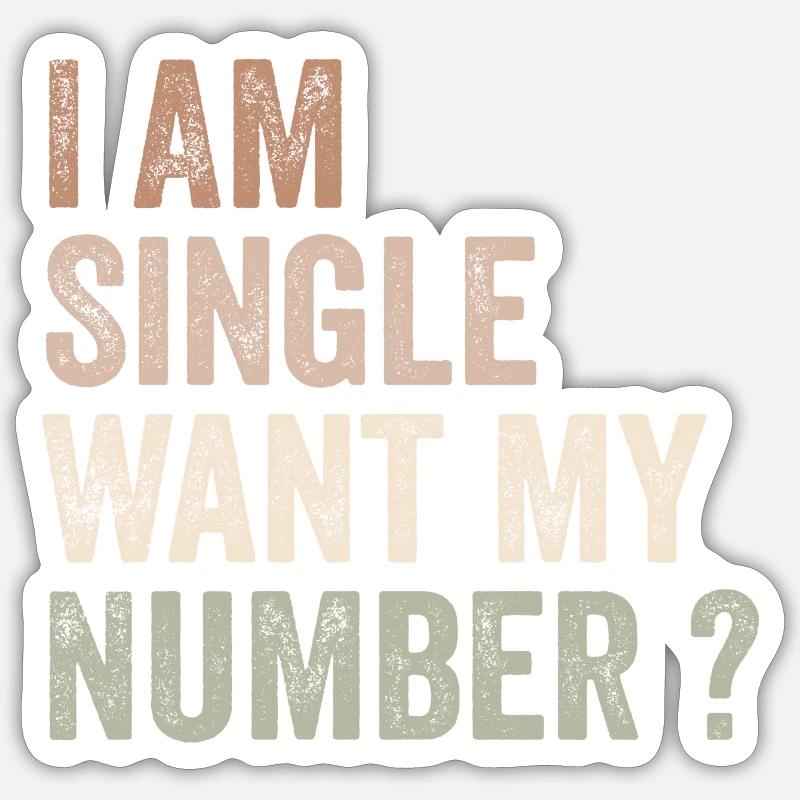 Ich bin Single will meine Nummer | Komisch Sticker Größe S (10 x 10 cm)