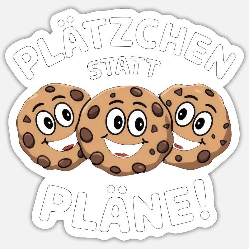 Plätzchen Statt Pläne! Sticker Größe S (10 x 10 cm)