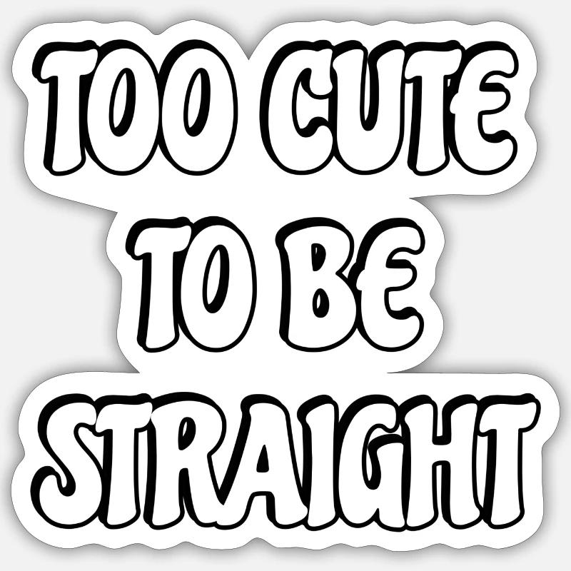 Trop mignon pour être hétéro Sticker taille S (10 x 10 cm)