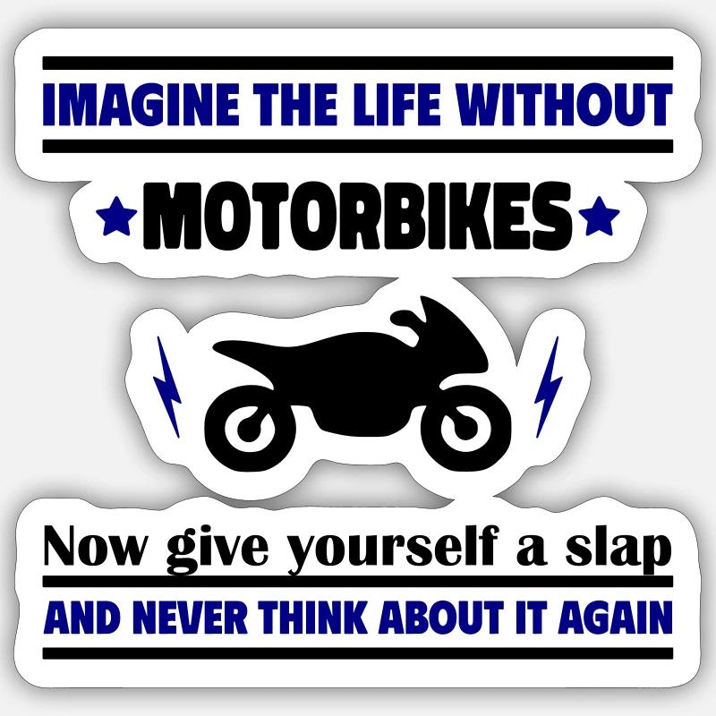 Stell dir ein Leben ohne Motorrad Sticker Größe S (10 x 10 cm)