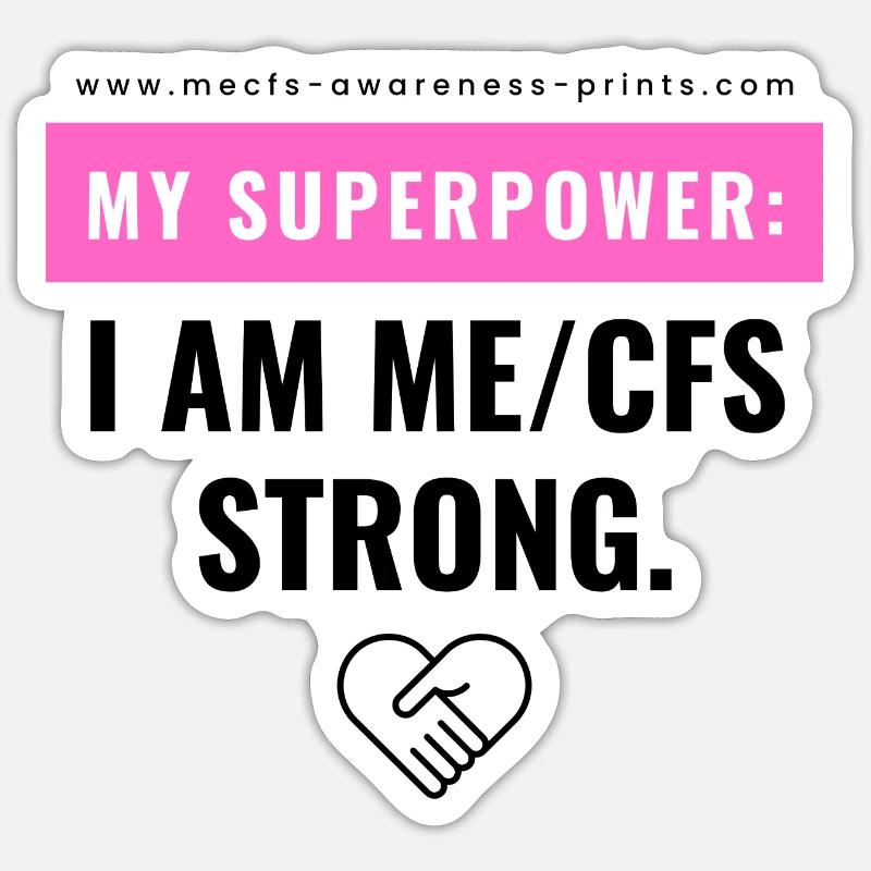 ME/CFS STRONG 💪 Sticker size S (10 x 10 cm)