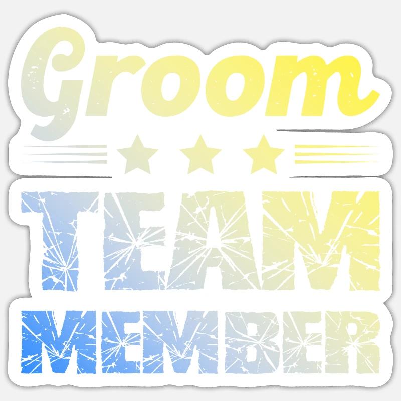 Groom Team - Sticker size S (10 x 10 cm) - white matte