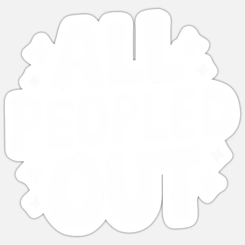 Introverti, antisocial, introverti - Sticker taille S (10 x 10 cm) - blanc mat