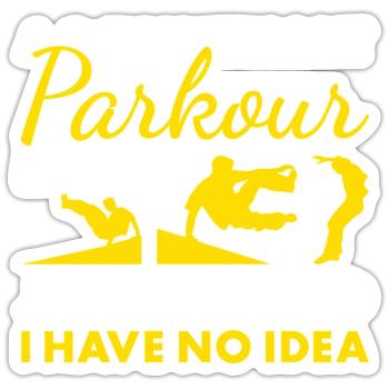 Traceur A Day Without Parkour - Sticker size S (10 x 10 cm) - white matte - Front