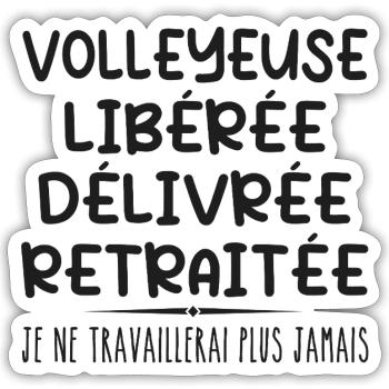 Volleyball player celebrates her retirement with humor gift - Sticker size S (10 x 10 cm) - white matte - Front