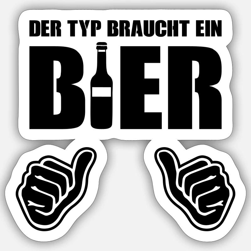 The guy needs a beer Sticker size S (10 x 10 cm)