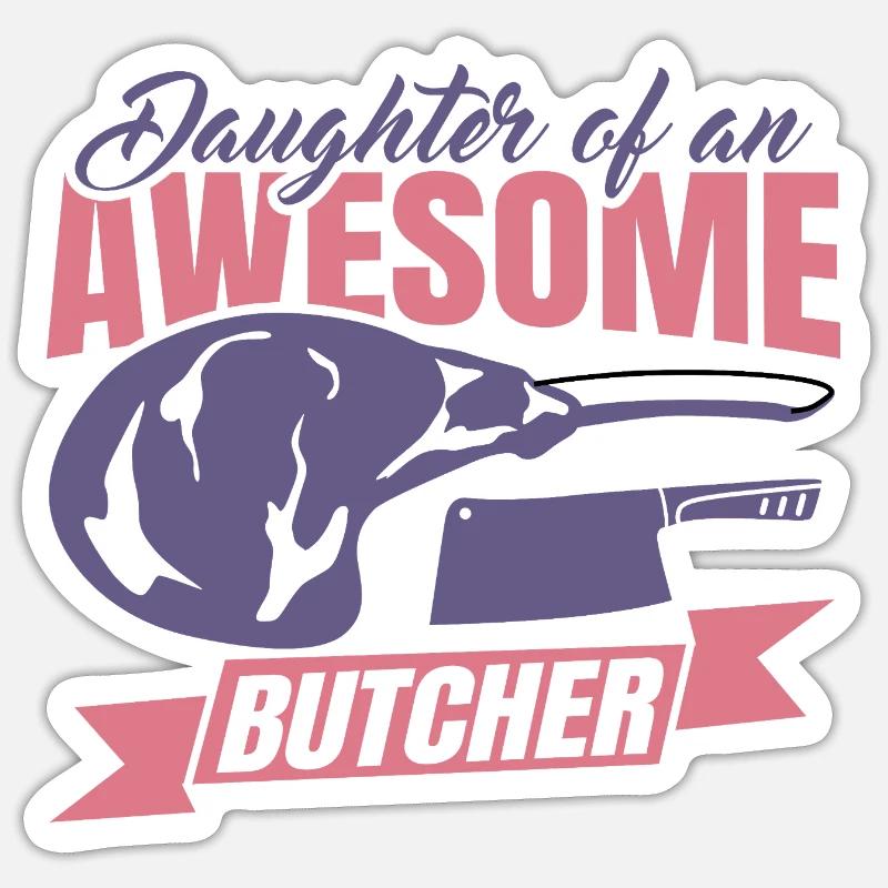 Tochter eines Metzgers - Sticker Größe S (10 x 10 cm) - Mattweiß