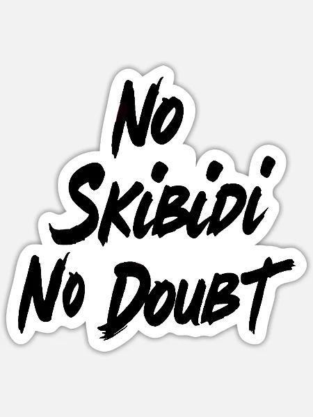 Kein Skibidi Nein - Virales Meme-Zitat-Design - Sticker Größe S (10 x 10 cm) - Mattweiß