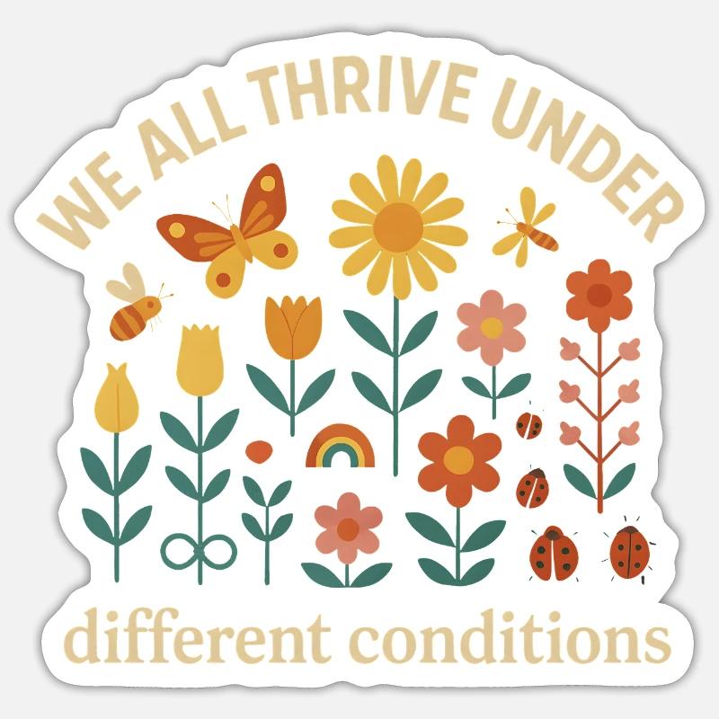 We thrive in different conditions Sticker size S (10 x 10 cm)