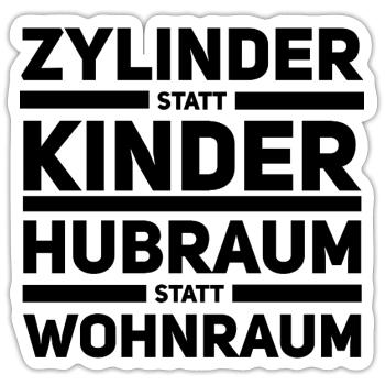 Zylinder statt Kinder – Schrauberpriorität - Sticker Größe S (10 x 10 cm) - Mattweiß - Vorne