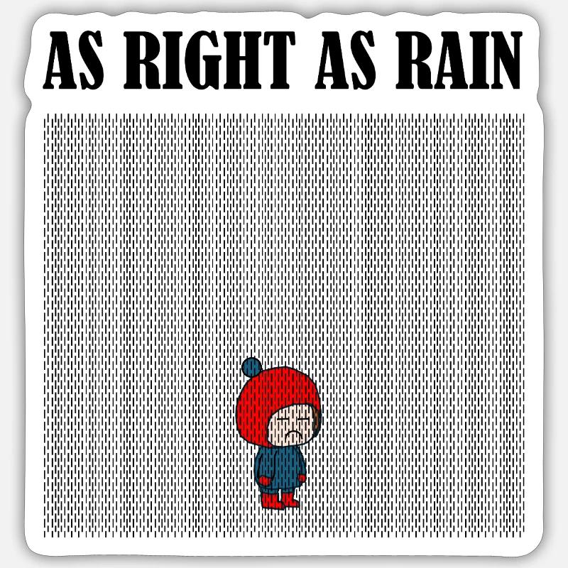 As_right_as_rain_black - Sticker size S (10 x 10 cm) - white matte