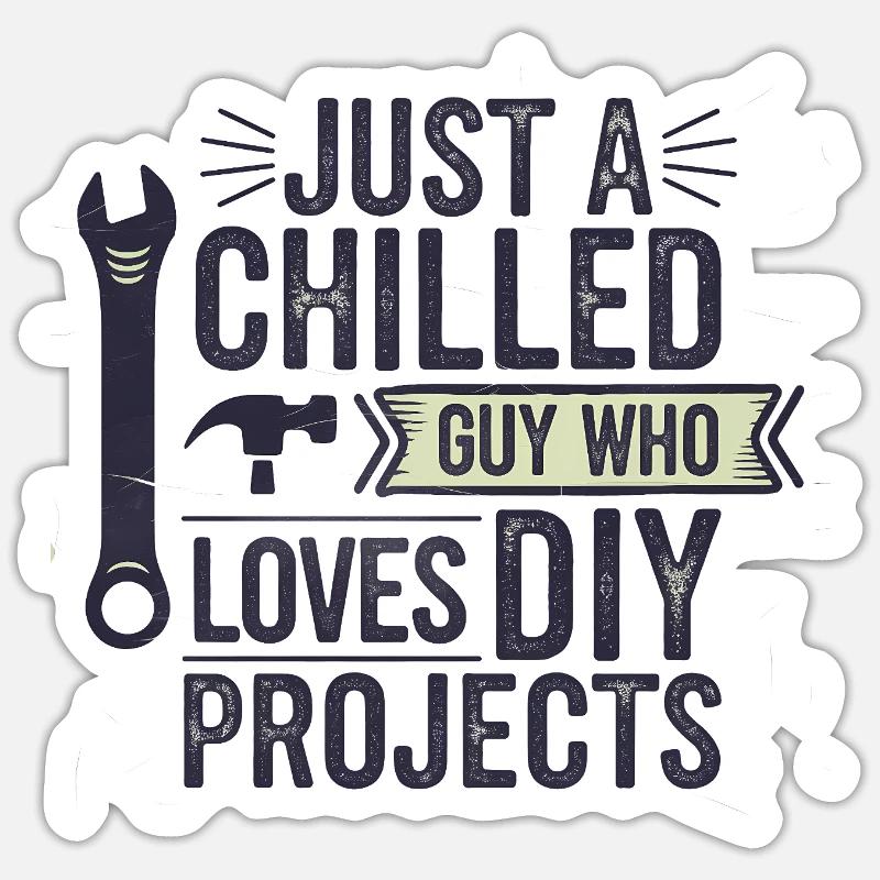 Dicton drôle de bricoleur détendu - Sticker taille S (10 x 10 cm) - blanc mat