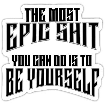 Epic selflove - sei du selbst! Deine Heldenreise. - Sticker Größe S (10 x 10 cm) - Mattweiß - Vorne